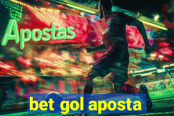 bet gol aposta